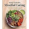 Mastering Cravings: Healthy Eating Tips and Mindful Eating Strategies for Better Nutrition